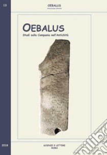 Oebalus. Studi sulla Campania nell'antichità. Vol. 13 libro