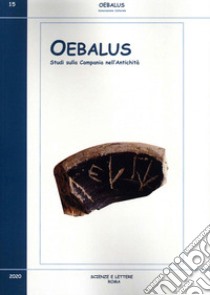 Oebalus. Studi sulla Campania nell'antichità. Vol. 15 libro