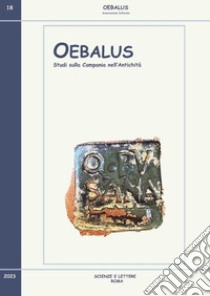 Oebalus. Studi sulla Campania nell'antichità. Vol. 18 libro