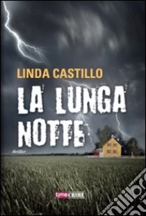 La lunga notte libro di Castillo Linda