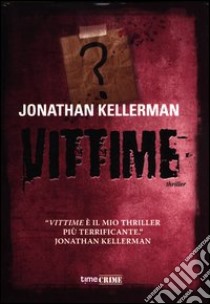 Vittime libro di Kellerman Jonathan