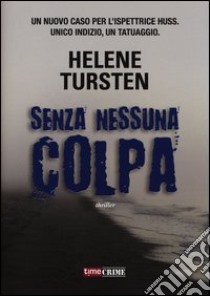 Senza nessuna colpa libro di Tursten Helene