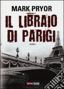 Il libraio di Parigi libro di Pryor Mark