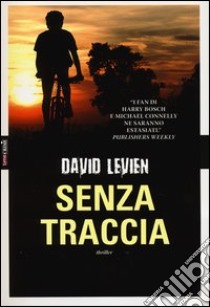 Senza traccia libro di Levien David