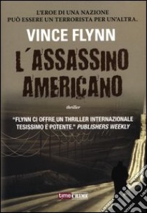 L'assassino americano libro di Flynn Vince
