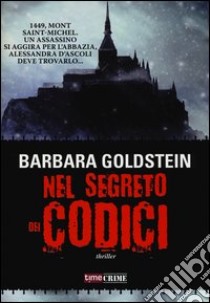 Nel segreto dei codici libro di Goldstein Barbara