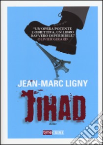 Jihad libro di Ligny Jean-Marc