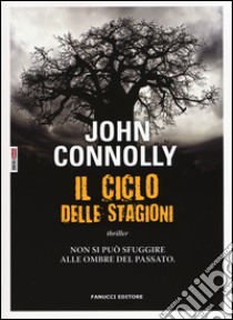 Il ciclo delle stagioni libro di Connolly John