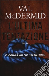 L'ultima tentazione libro di McDermid Val