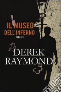 Il museo dell'inferno libro di Raymond Derek