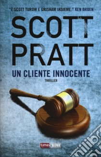 Un cliente innocente libro di Pratt Scott