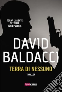 Terra di nessuno libro di Baldacci David