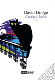 Caccia al ladro libro di Dodge David