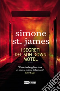 I segreti del sun down motel libro di St. James Simone