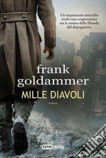 Mille diavoli libro di Goldammer Frank