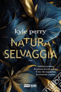 Natura selvaggia libro di Perry Kyle