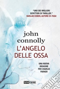 L'angelo delle ossa libro di Connolly John