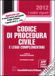 Codice di procedura civile e leggi complementari libro