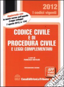 Codice civile e di procedura civile e leggi complementari libro