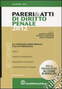 Pareri & atti di diritto penale libro di Cadoppi A. (cur.); Canestrari S. (cur.); Veneziani P. (cur.)