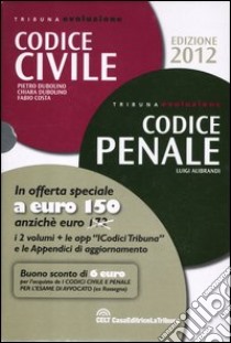 Codice penale-Codice civile. Annotati con la giurisprudenza. Ammessi alla prova scritta per l'esame di avvocato libro