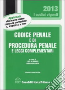 Codice penale e di procedura penale e leggi complementari libro