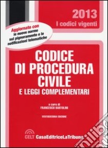 Codice di procedura civile e leggi complementari libro