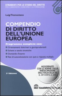 Compendio di diritto dell'Unione Europea libro di Tramontano Luigi