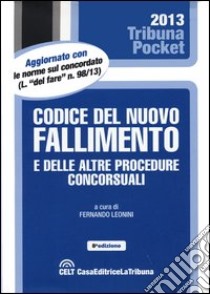 Codice del nuovo fallimento e delle altre procedure concorsuali libro