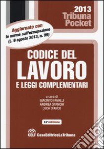 Codice del lavoro e leggi complementari libro