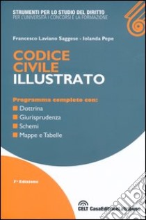 Codice civile illustrato libro di Laviano Saggese Francesco - Pepe Iolanda