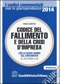 Codice del fallimento e della crisi d'impresa libro