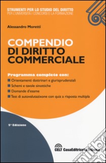 Compendio di diritto commerciale libro di Moretti Alessandro