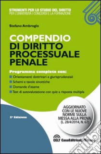 Compendio di diritto processuale penale libro di Ambrogio Stefano