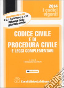 Codice civile e di procedura civile e leggi complementari libro