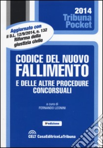 Codice del nuovo fallimento e delle altre procedure concorsuali libro