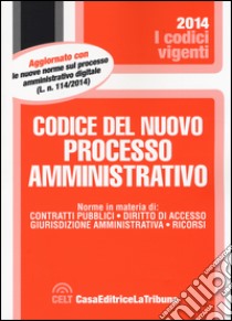 Codice del nuovo processo amministrativo libro