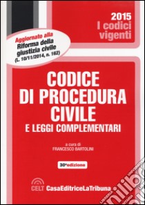 Codice di procedura civile e leggi complementari libro