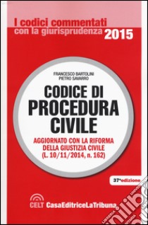 Codice di procedura civile libro di Bartolini Francesco; Savarro Pietro