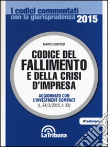 Codice del fallimento e della crisi d'impresa libro di Gubitosi M. (cur.)