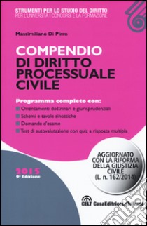 Compendio di diritto processuale civile libro di Di Pirro Massimiliano