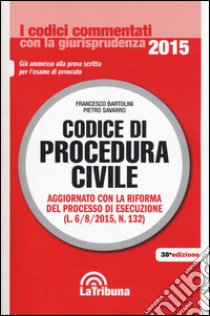 Codice di procedura civile libro di Bartolini F. (cur.); Savarro P. (cur.)