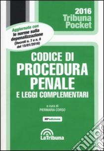 Codice di procedura penale e leggi complementari libro di Corso P. (cur.)