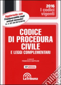 Codice di procedura civile e leggi complementari libro di Bartolini F. (cur.)