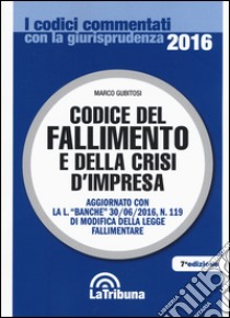 Codice del fallimento e della crisi d'impresa libro di Gubitosi Marco