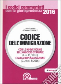 Codice dell'immigrazione libro di Di Muro L. (cur.); Correale G. (cur.)