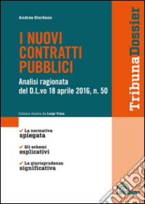 I nuovi contratti pubblici libro di Giordano Andrea