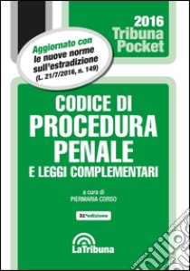 Codice di procedura penale e leggi complementari libro di Corso P. (cur.)