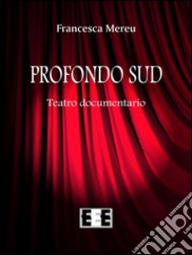 Profondo Sud libro di Mereu Francesca