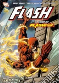 La strada per Flashpoint. Flash. Vol. 2 libro di Johns Geoff; Manapul Francis; Kolins Scott